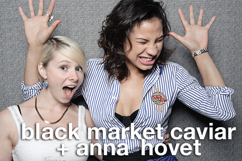 blackmarketcaviar Black Market Caviar + Anna Hovet