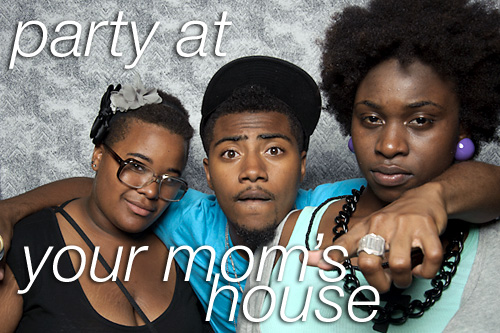 partyatyourmoms Party at Your Mom's House with Das Racist