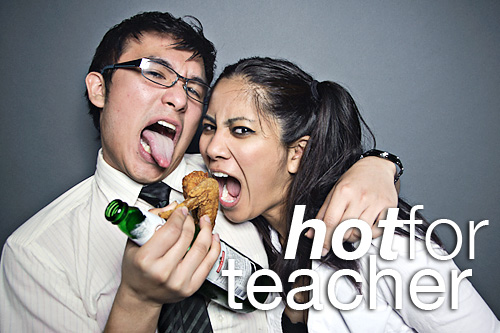pnchotforteacher Porn and Chicken: Hot for Teacher