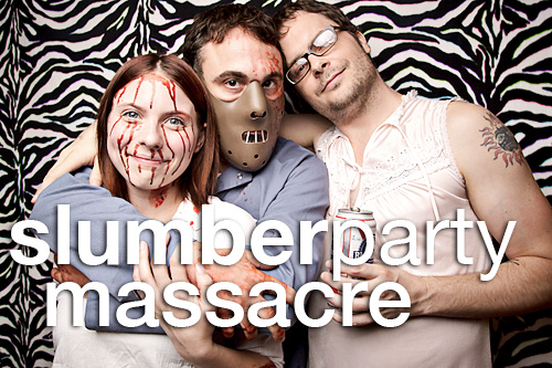 Another Chicago Magazine: Slumber Party Massacre (Printers' Ball afterparty)